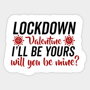 lockdown valentine Sticker